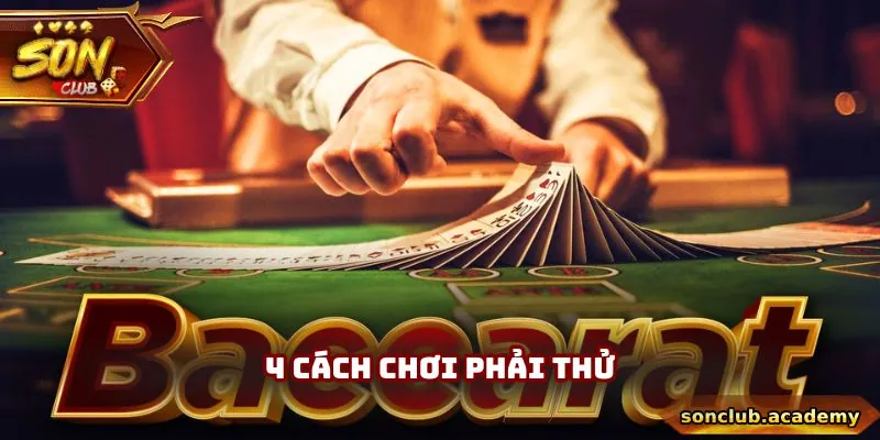 4 cách chơi phải thử