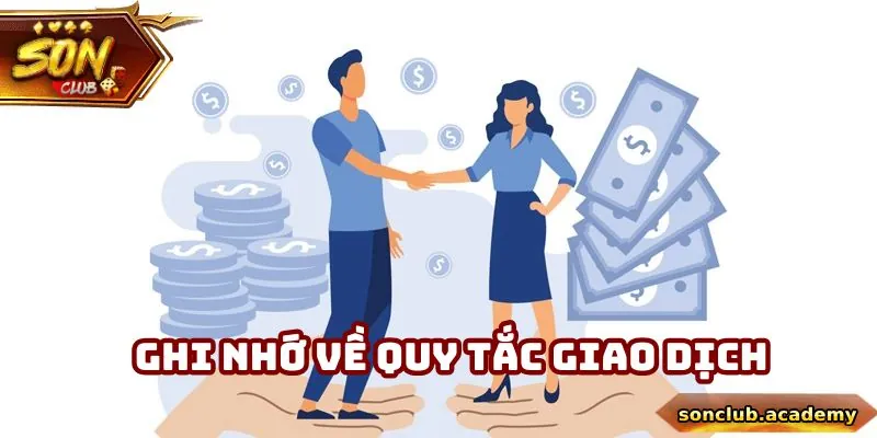 Ghi nhớ về quy tắc giao dịch