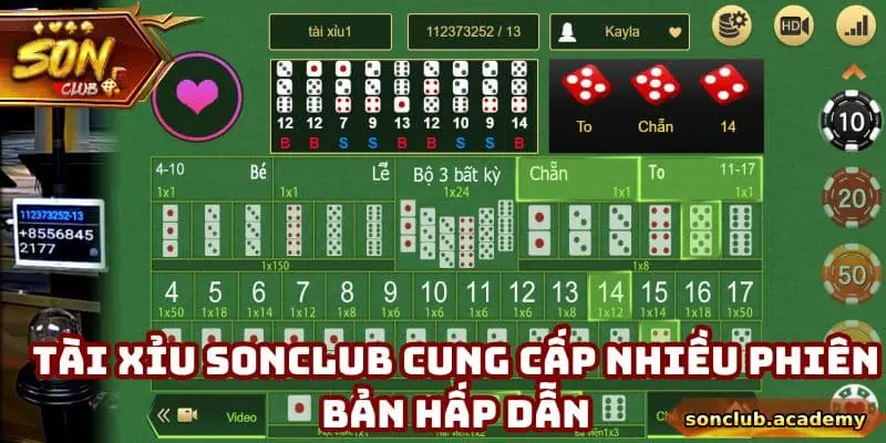 Tài xỉu Sonclub cung cấp nhiều phiên bản hấp dẫn