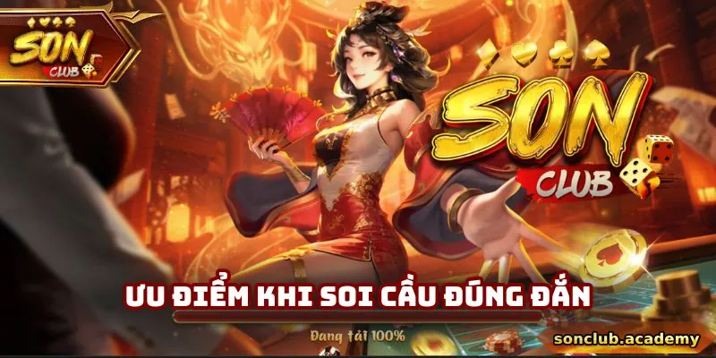 Ưu điểm khi soi cầu đúng đắn